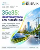 COP31 Yolunda Elektrifikasyon: 35x35 Hedefi ve Uygulama Gündemi
