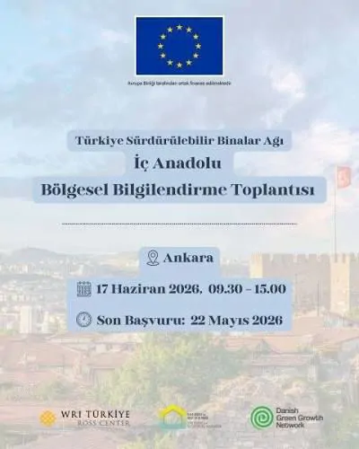 "Türkiye Sürdürülebilir Binalar Ağı" İç Anadolu Bölgesi Bilgilendirme Toplantısı OSTİM'de Düzenleniyor!