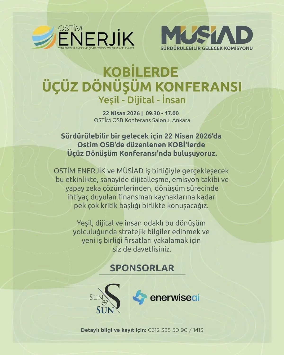 OSTİM Enerjik & MÜSİAD İş Birliğiyle "KOBİ’lerde Üçüz Dönüşüm Konferansı" Düzenleniyor